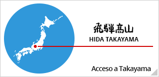 飛騨高山HIDA TAKAYAMA Acceso a Takayama